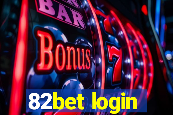 82bet login